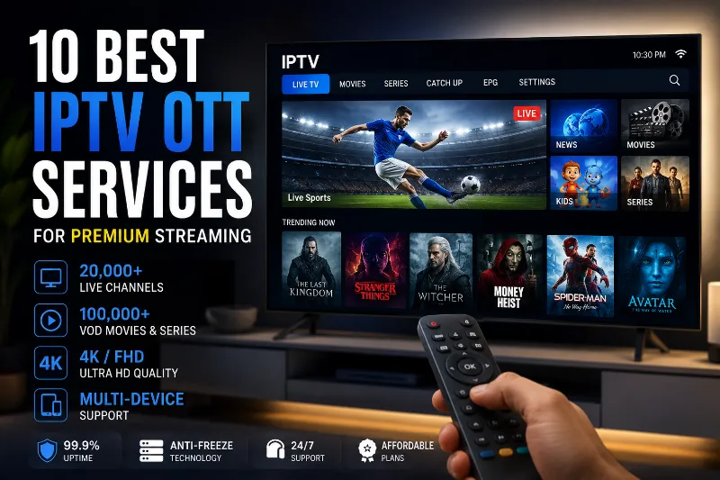 10 meilleurs services IPTV OTT streaming premium 2026